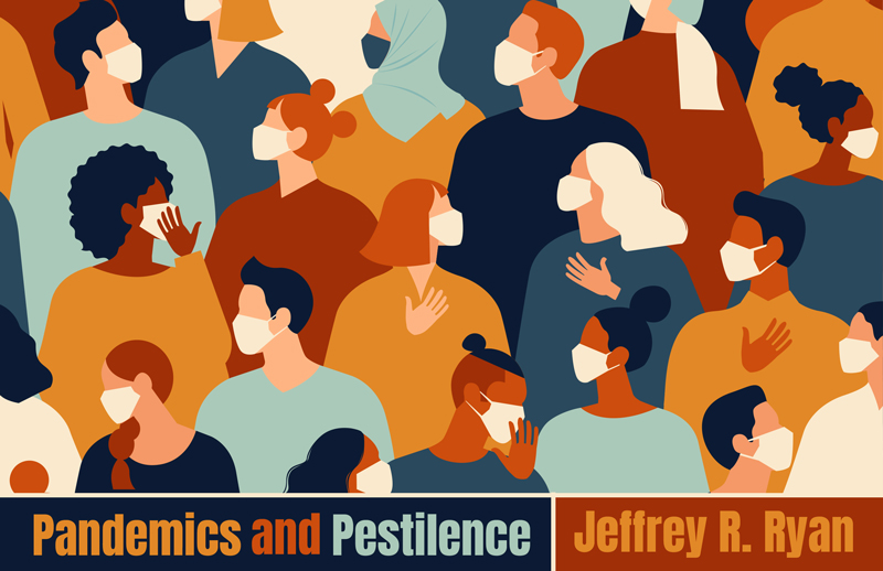 Pandemics and Pestilence