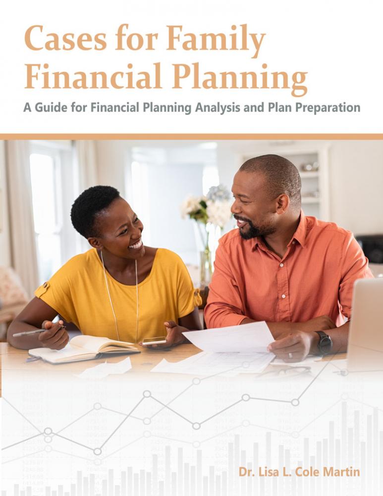 Cases in Family Financial Planning: A Guide for Financial Planning Analysis and Plan Preparation