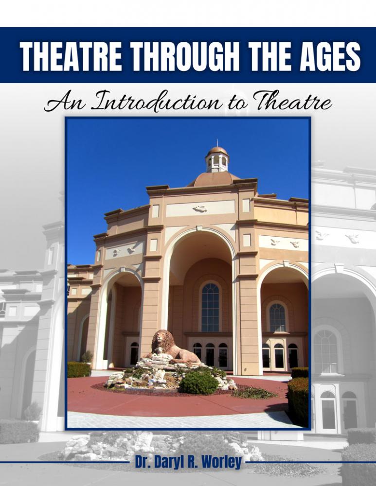 Theatre Through the Ages: An Introduction to Theatre