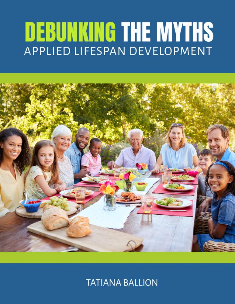 Debunking the Myths: Applied Lifespan Development