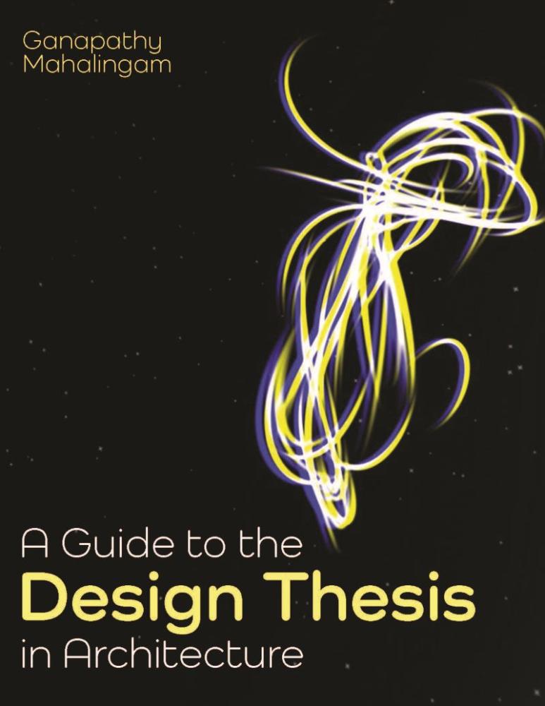 A Guide to the Design Thesis in Architecture