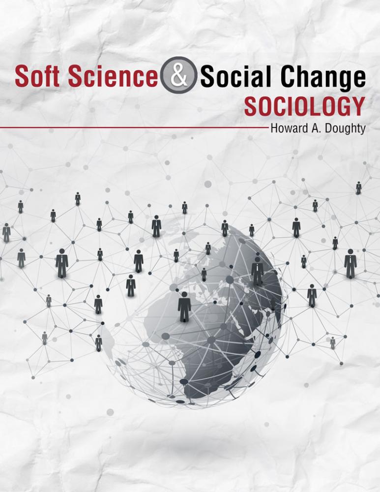 Soft Science & Social Change: Sociology