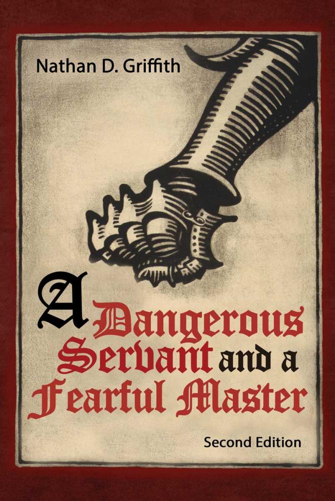 A Dangerous Servant and a Fearful Master