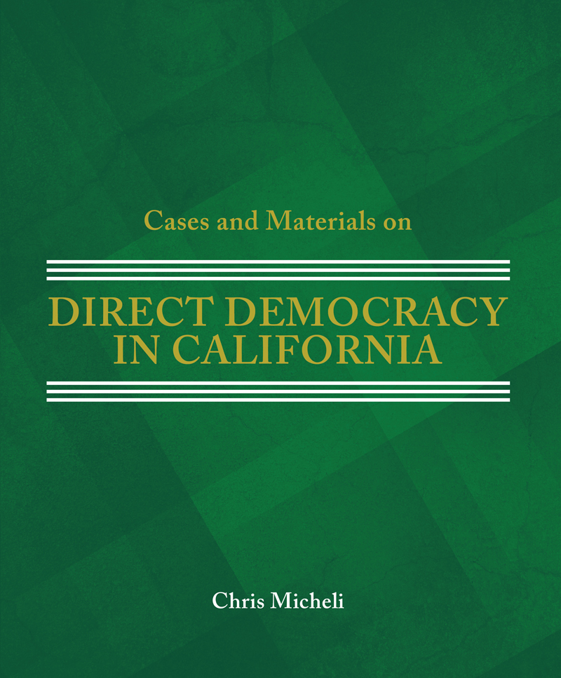 Cases and Materials on Direct Democracy in California