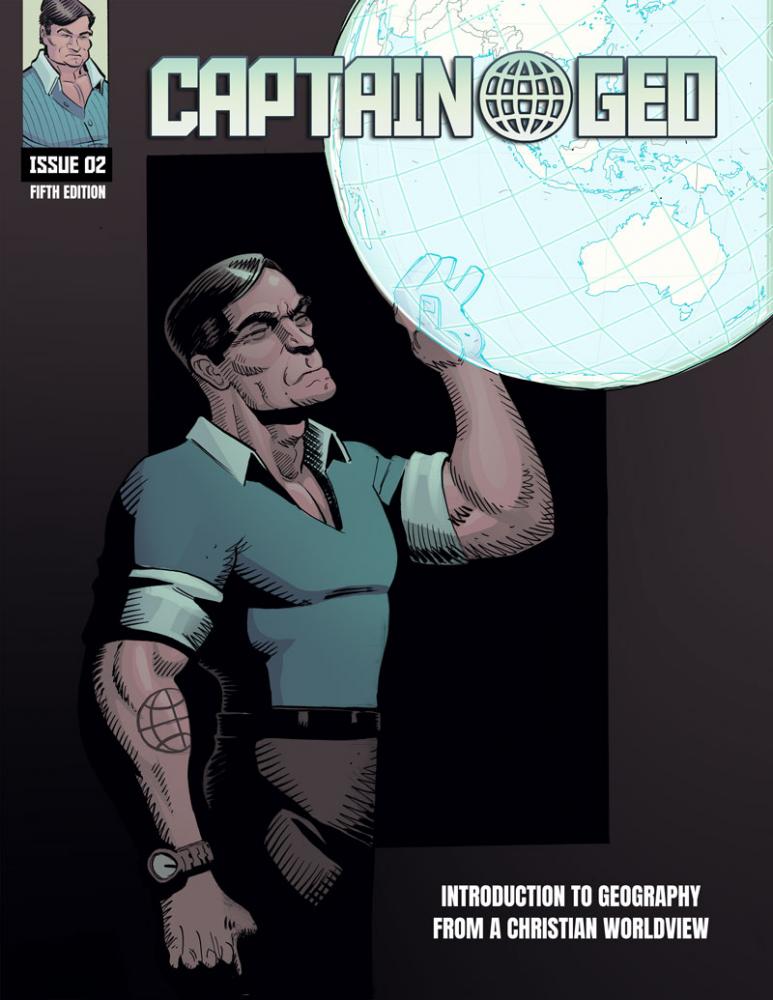 Captain Geo: Introduction to Geography from a Christian Worldview