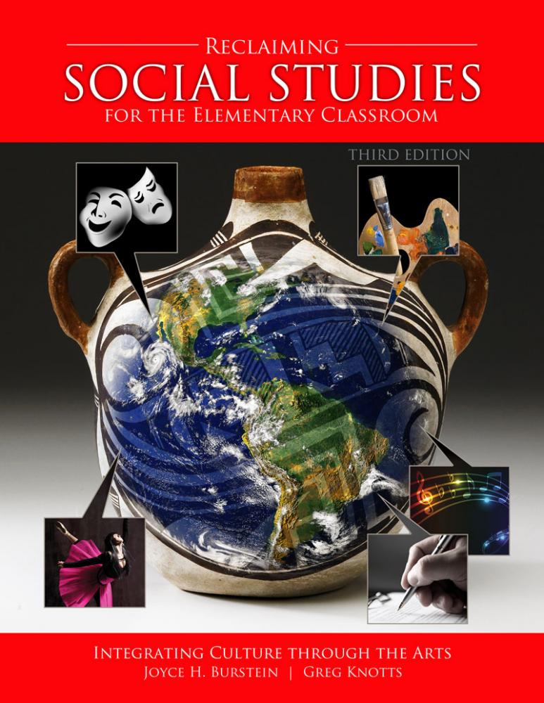 Reclaiming Social Studies for the Elementary Classroom: Integrating Culture through the Arts