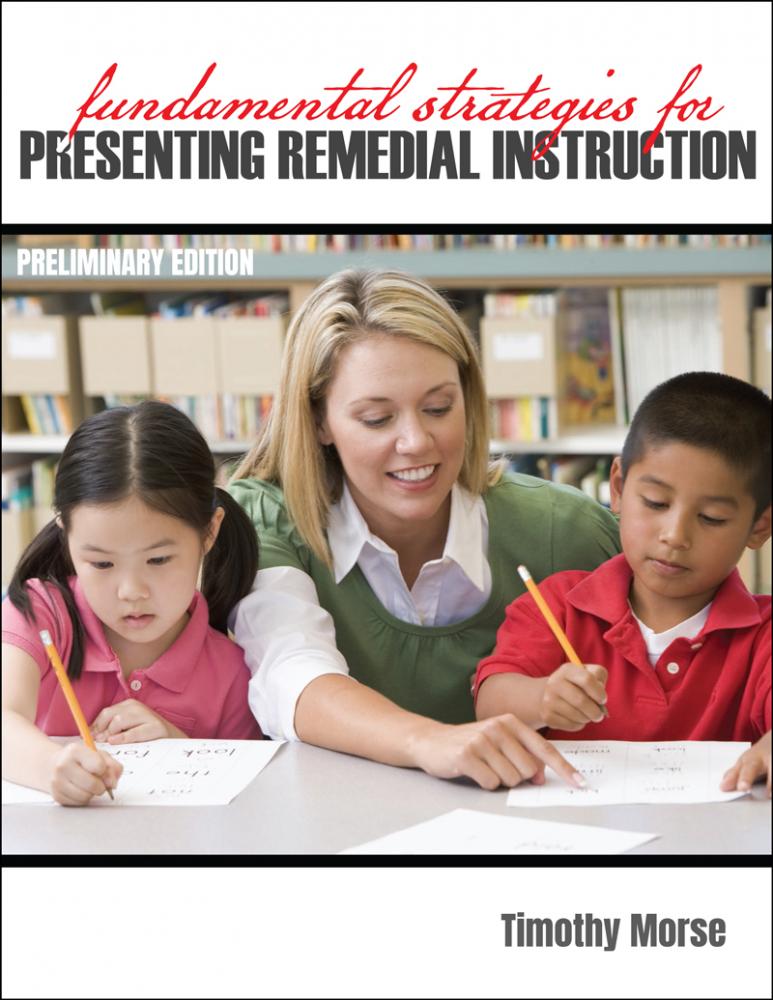 Fundamental Strategies for Presenting Remedial Instruction, Preliminary Edition