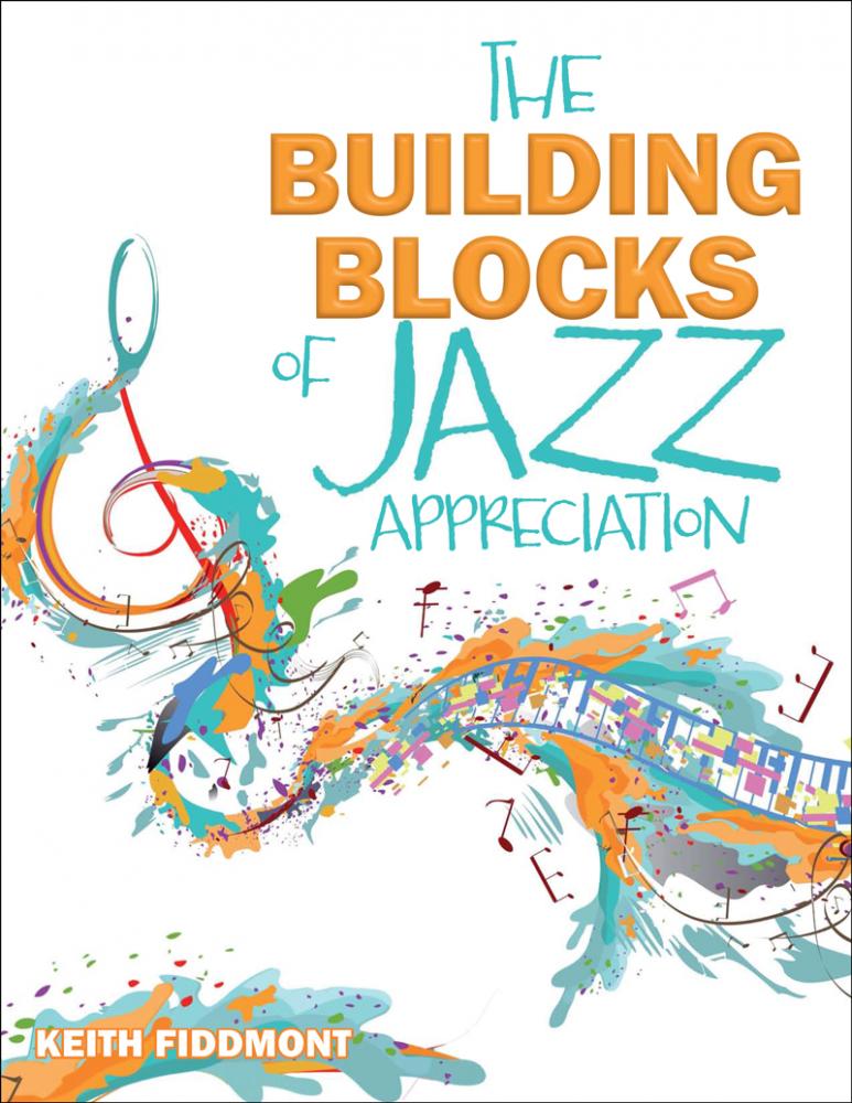 The Building Blocks of Jazz Appreciation
