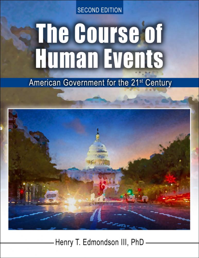 The Course of Human Events American Government for the 21st Century