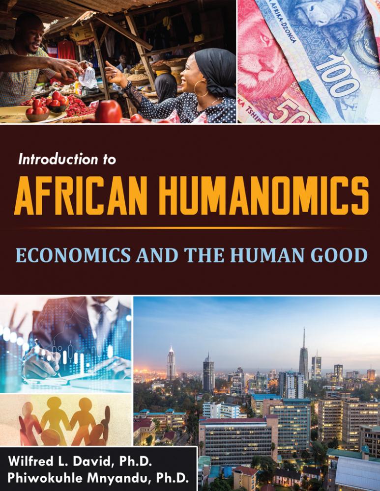 Introduction to African Humanomics: Economics and the Human Good