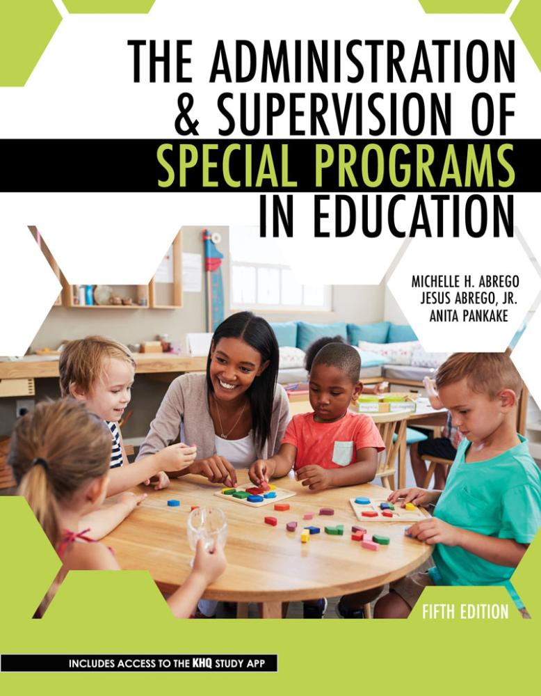 The Administration & Supervision of Special Programs in Education