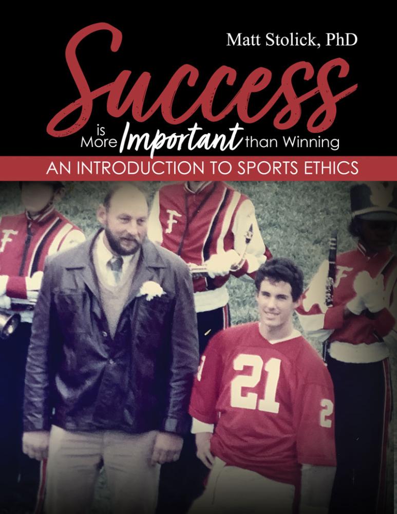 Success is More Important than Winning: An Introduction to Sports Ethics