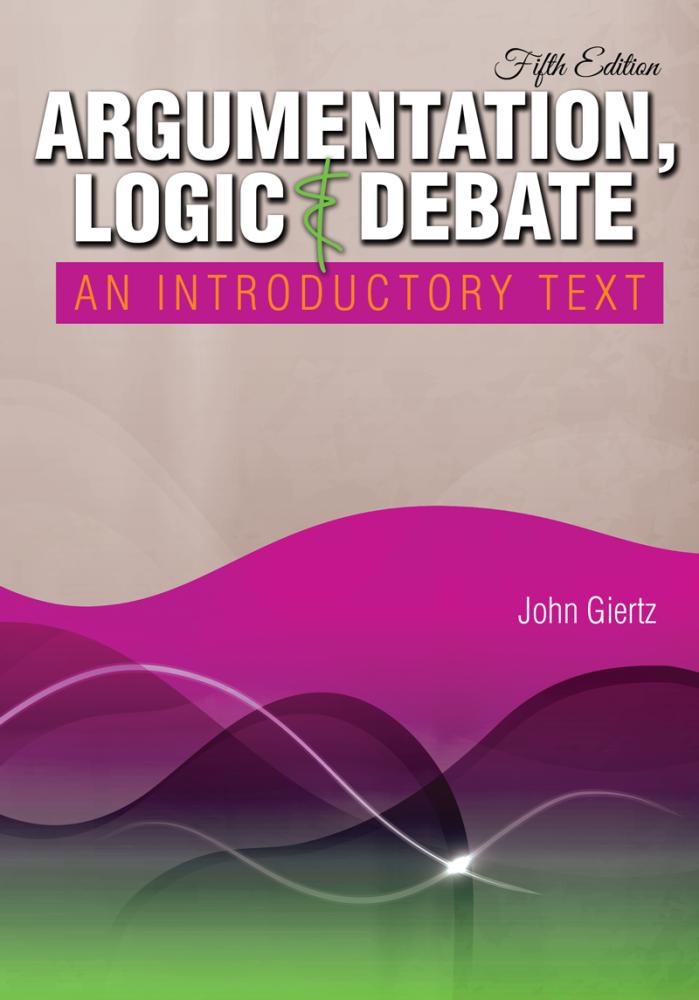 Argumentation, Logic and Debate: An Introductory Text