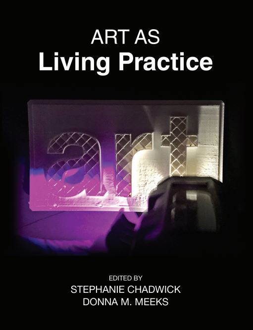 Art As Living Practice: Southeast Texas and Beyond