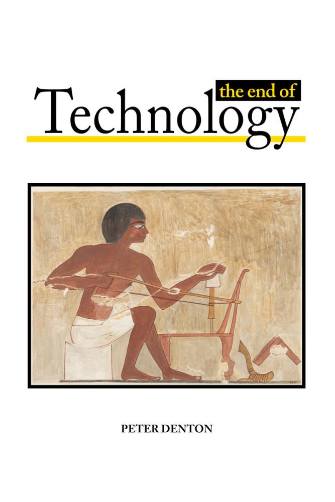The End of Technology