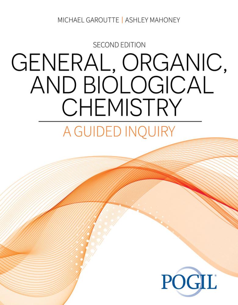 General, Organic, and Biological Chemistry: A Guided Inquiry
