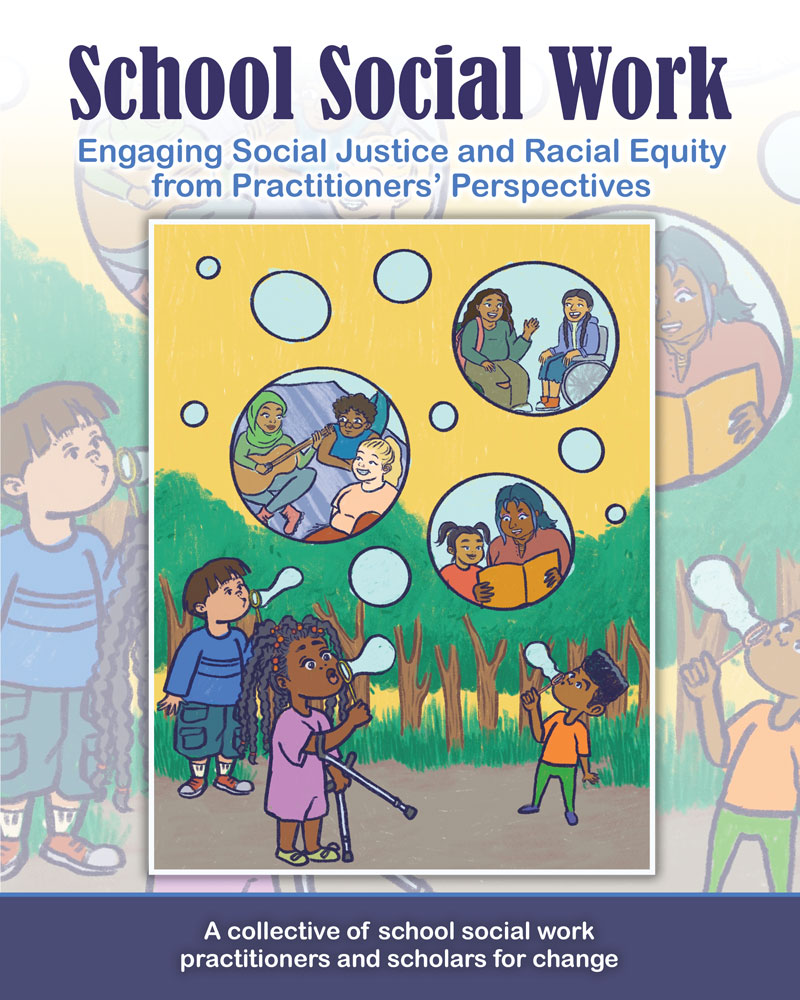 School Social Work: Engaging Social Justice and Racial Equity from Practitioners' Perspectives