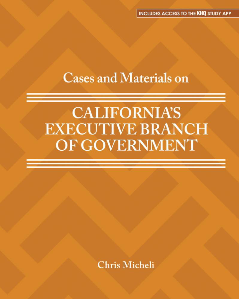 Cases and Materials on California's Executive Branch of Government