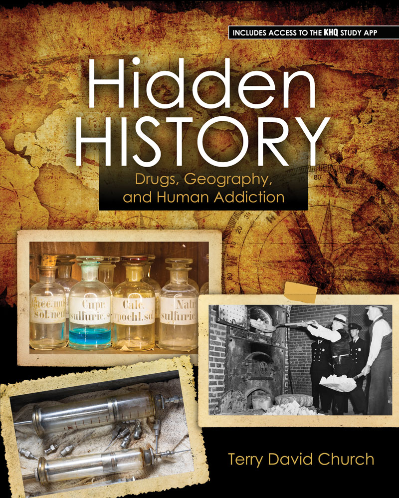 Hidden History: Drugs, Geography, and Human Addiction