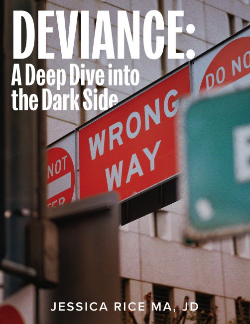 Deviance: A Deep Dive into the Dark Side