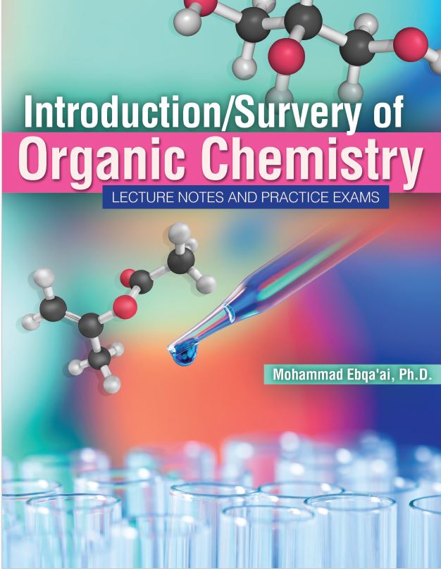 Introduction/Survey of Organic Chemistry: Lecture Notes and Practice Exams