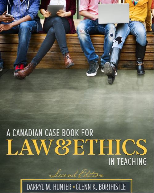 A Canadian Case Book for Law and Ethics in Teaching