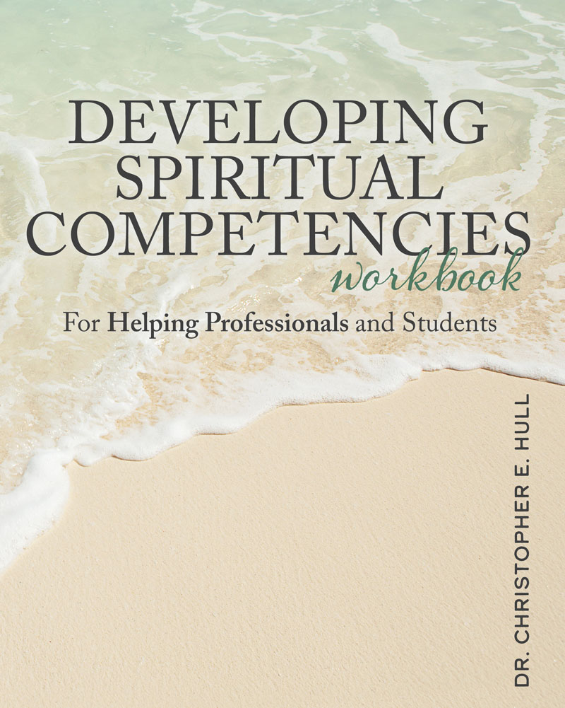 Developing Spiritual Competencies: Workbook for Helping Professions and Students