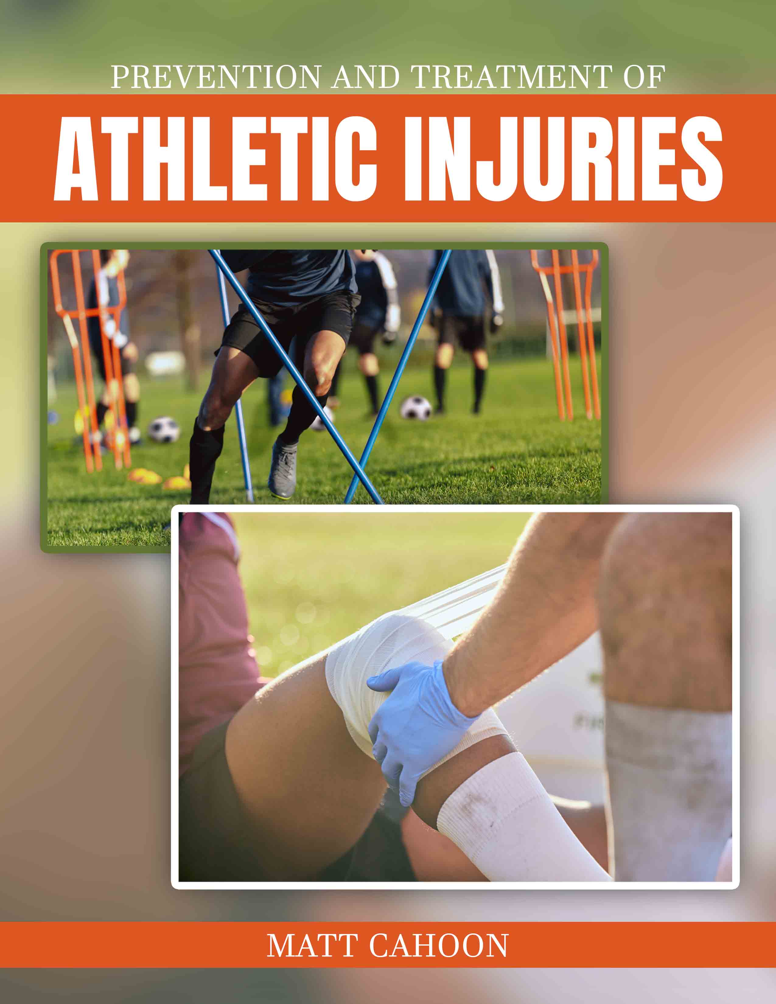 Prevention & Treatment of Athletic Injuries