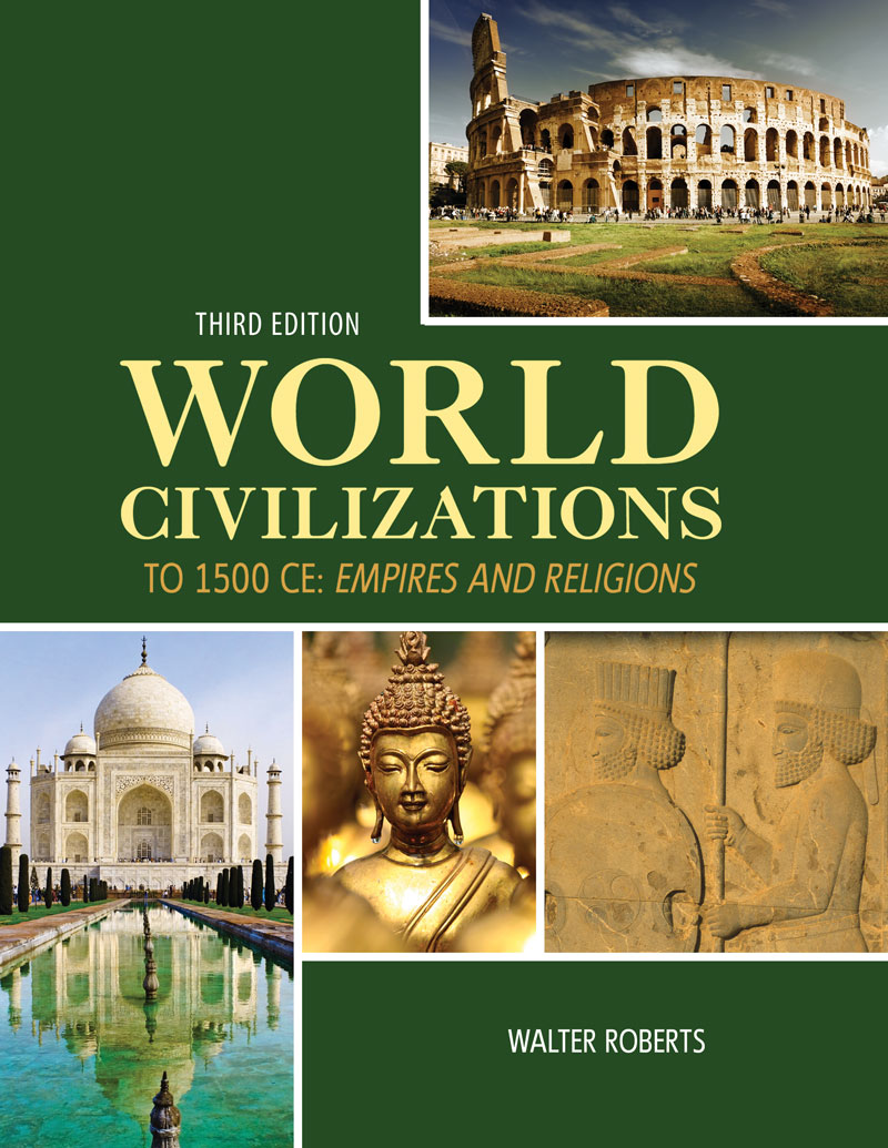 World Civilizations to 1500 CE: Empires and Religions