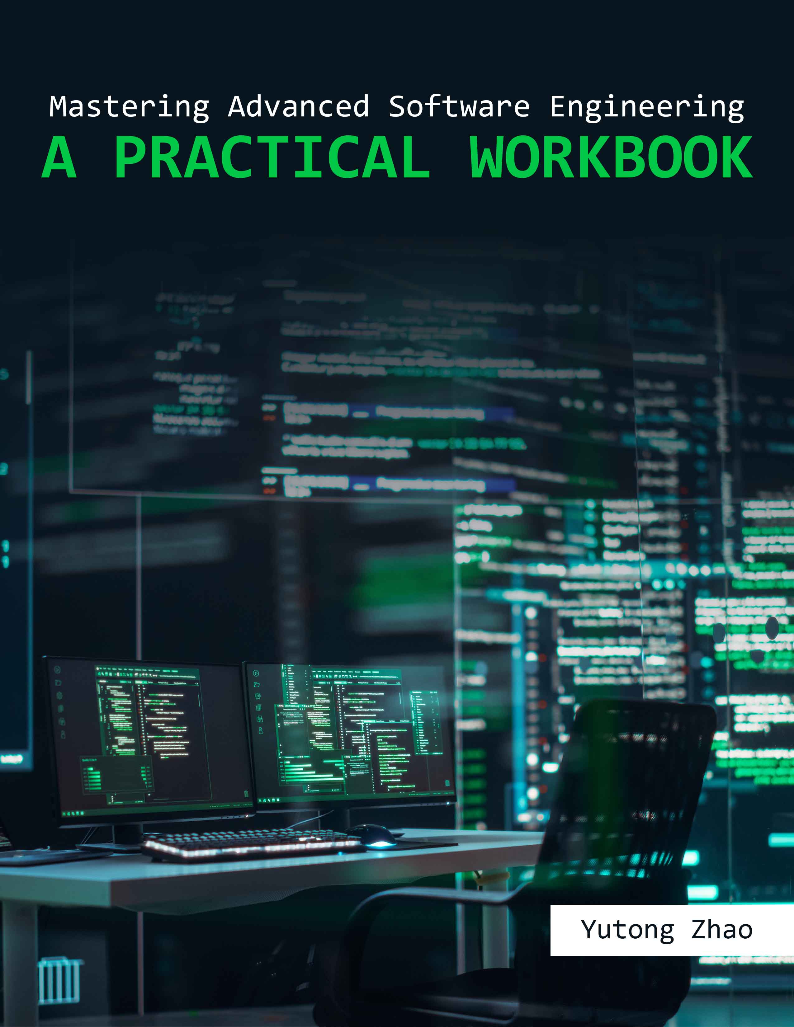 Mastering Advanced Software Engineering: A Practical Workbook