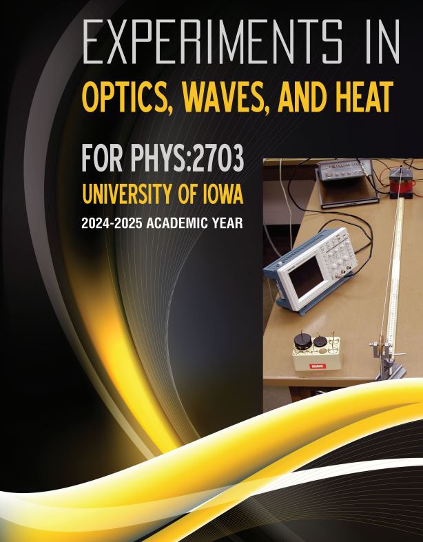 Experiments in Optics, Waves, and Heat for PHYS: 2703