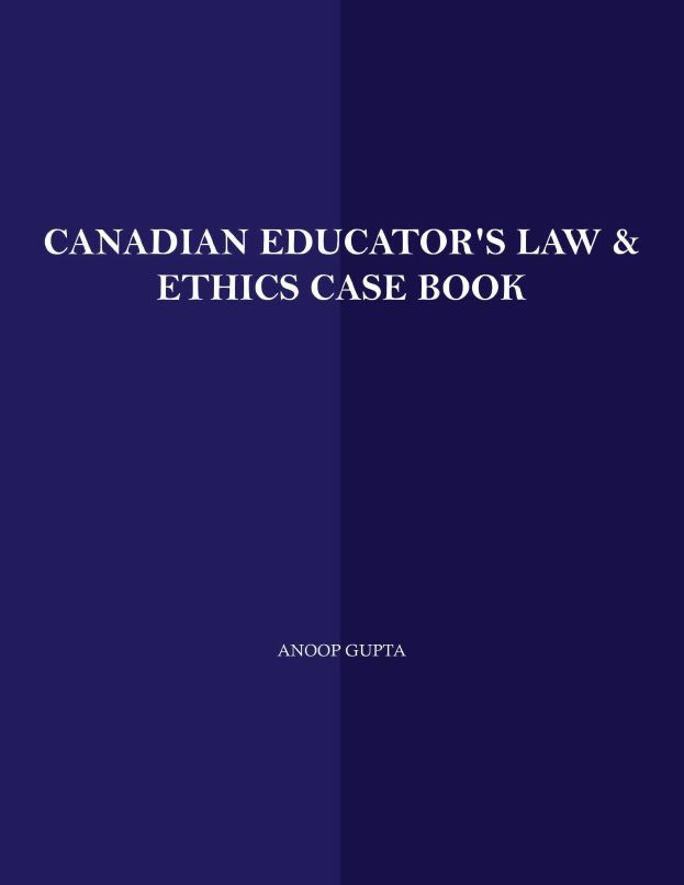 Canadian Educator's Law & Ethics Case Book