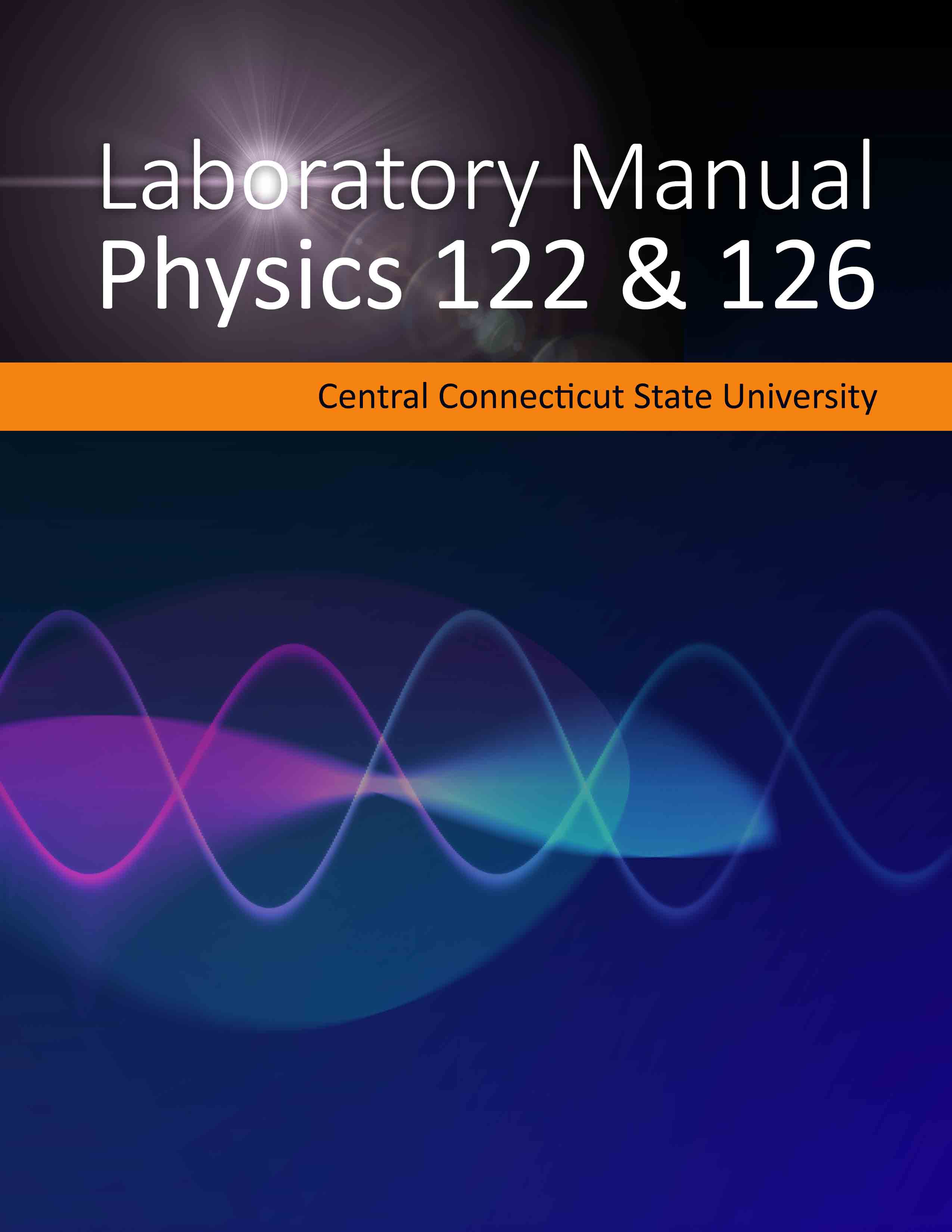Laboratory Manual: Physics 122 & 126
