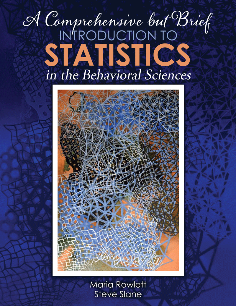 A Comprehensive but Brief Introduction to Statistics in the Behavioral Sciences
