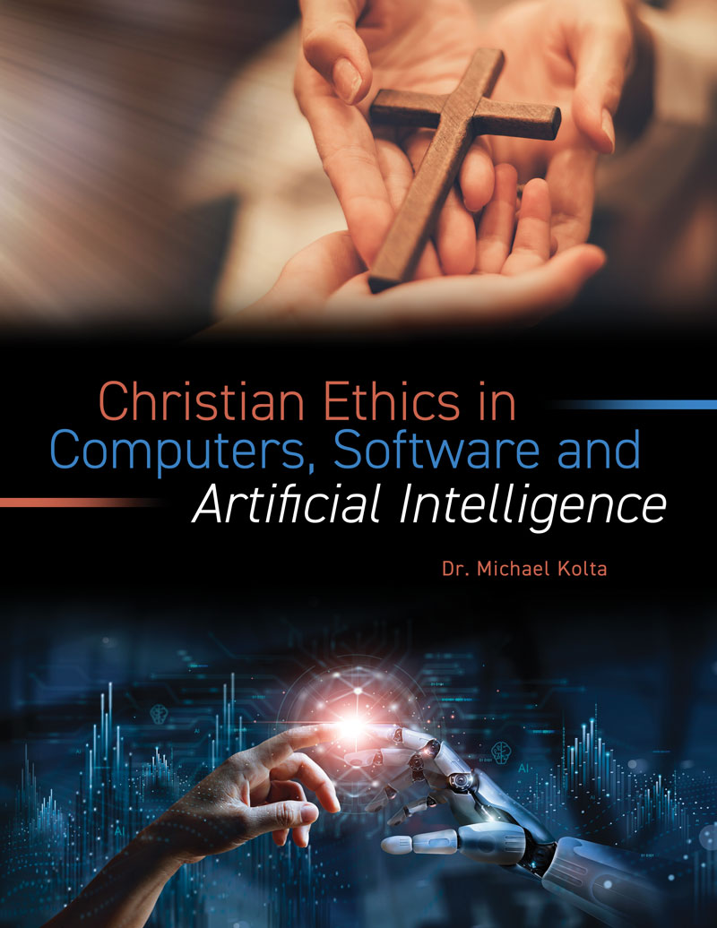 Christian Ethics in Computers, Software, and Artificial Intelligence