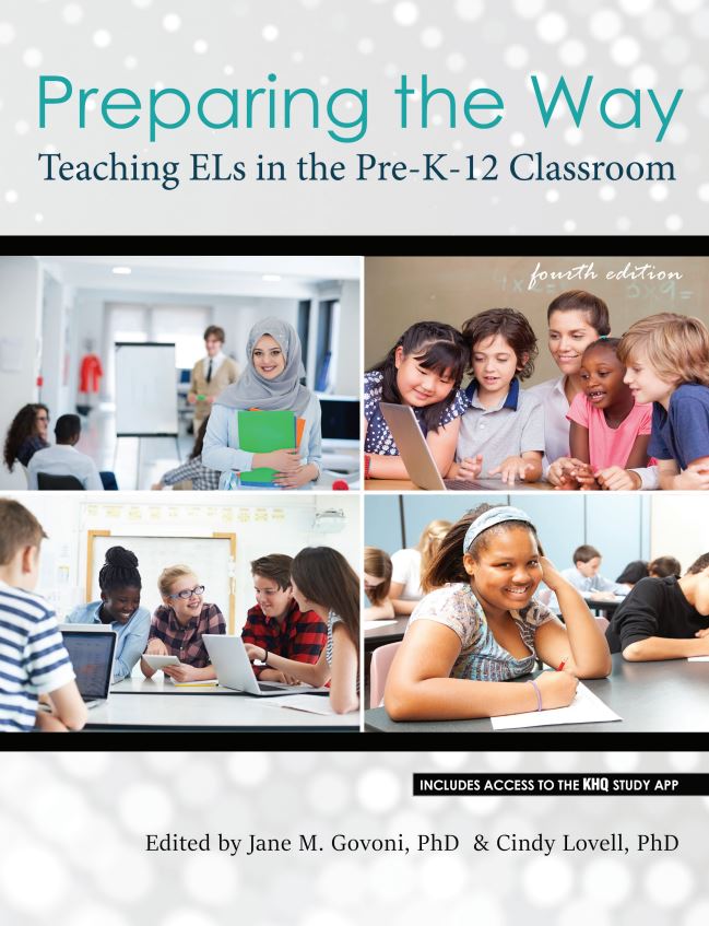 Preparing the Way: Teaching ELs in the PreK-12 Classroom