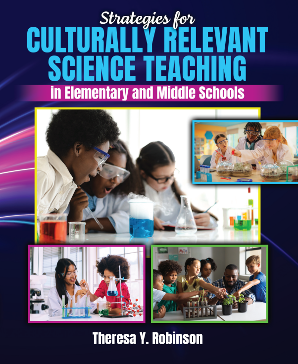 Strategies for Culturally Relevant Science Teaching in Elementary and Middle Schools