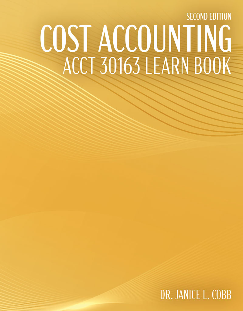 Cost Accounting: ACCT 30163 Learn Book