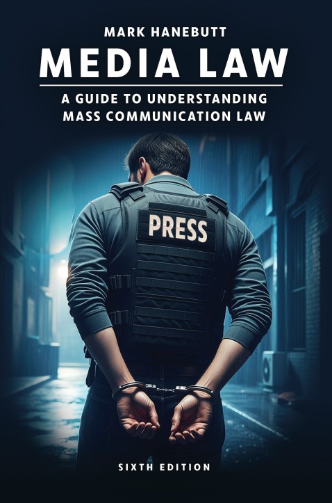 Media Law: A Guide to Understanding Mass Communication Law