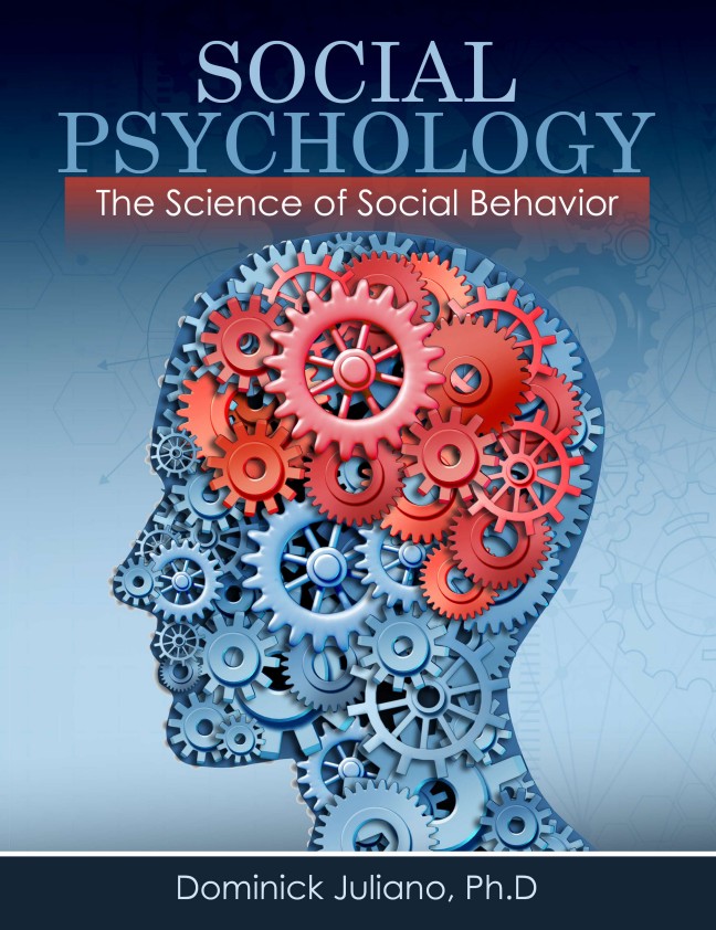 Social Psychology: The Science of Social Behavior