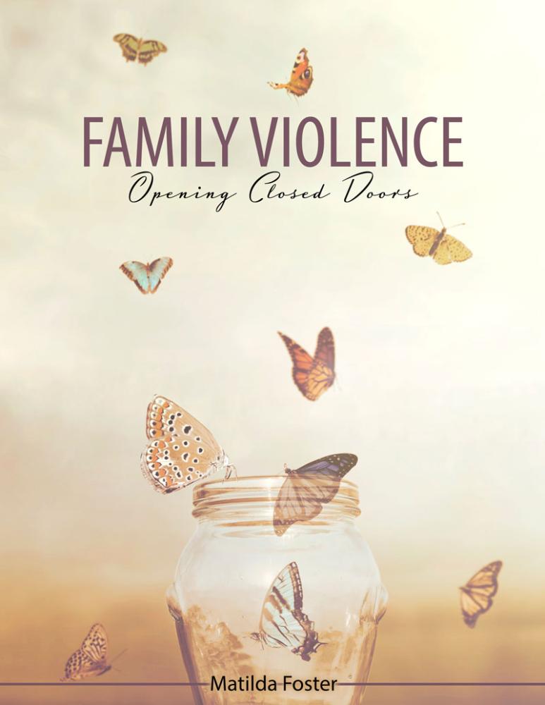 Family Violence: Opening Closed Doors
