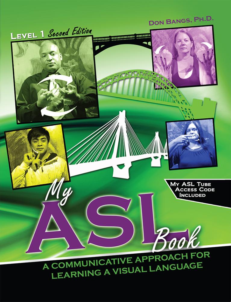 My ASL Book: A Communicative Approach for Learning a Visual Language