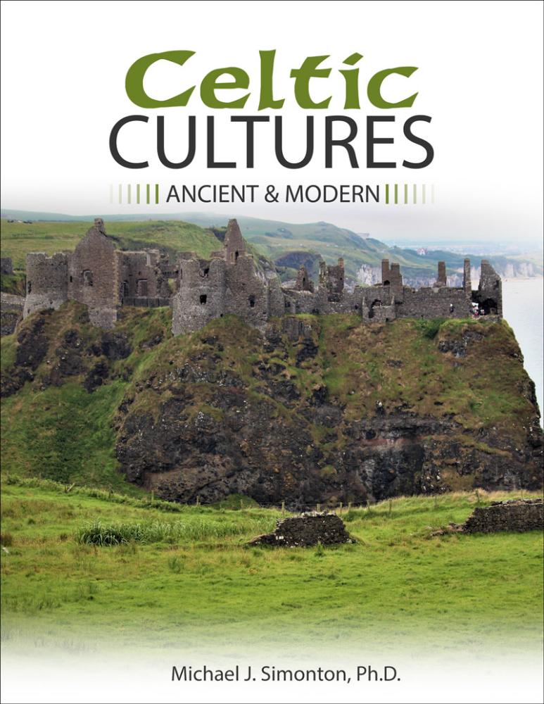 Celtic Cultures: Ancient & Modern