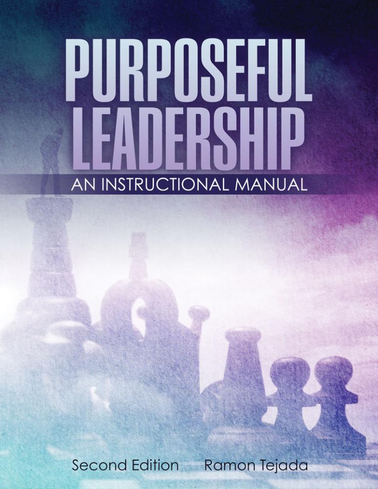 Purposeful Leadership: An Instructional Manual