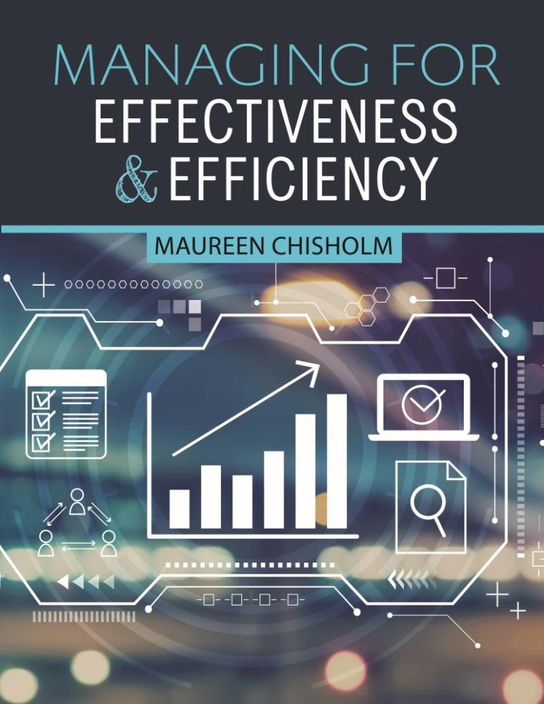 Managing for Effectiveness & Efficiency