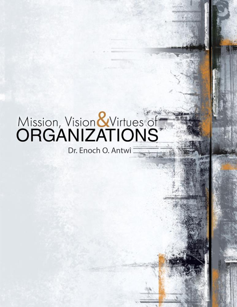 Mission, Vision & Virtue of Organizations