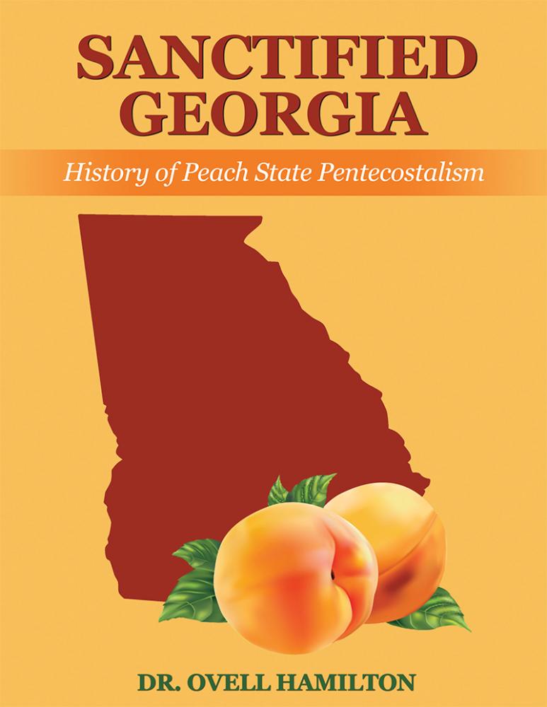 Sanctified Georgia: History of Peach State Pentecostalism