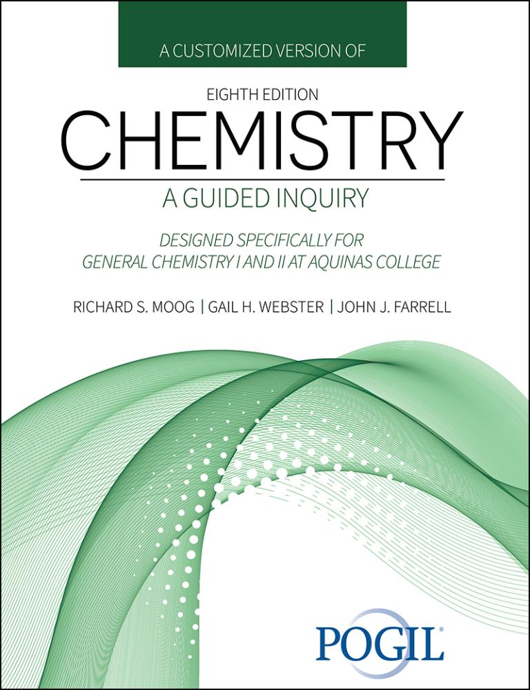 A Customization Version of Chemistry: A Guided Inquiry Designed Specifically for General Chemistry at Aquinas College