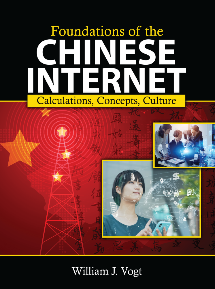Foundations of the Chinese Internet: Calculations, Concepts, Culture