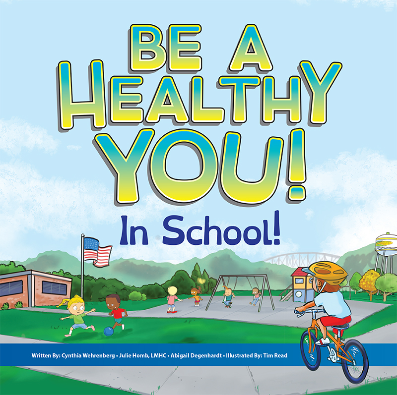 Be A Healthy You! In School